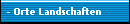 - Orte Landschaften