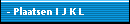 - Plaatsen I J K L