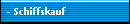 - Schiffskauf
