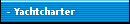 - Yachtcharter